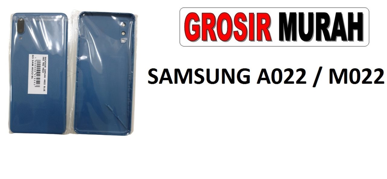 SAMSUNG A022 A02 BACKDOOR Back Battery Cover Rear Housing Tutup Belakang Baterai Grosir Aksesoris hp