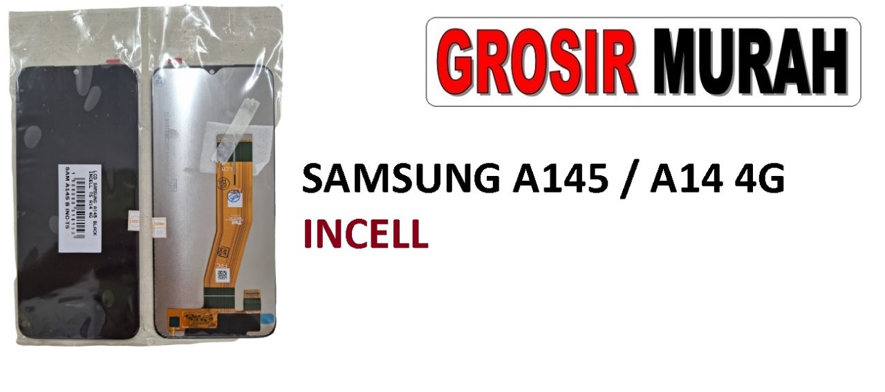 SAMSUNG A145 A14 4G LCD INCELL LCD Display Digitizer Touch Screen Spare Part Sparepart hp murah Grosir LCD Meetoo winfocus incell lion mgku og moshi