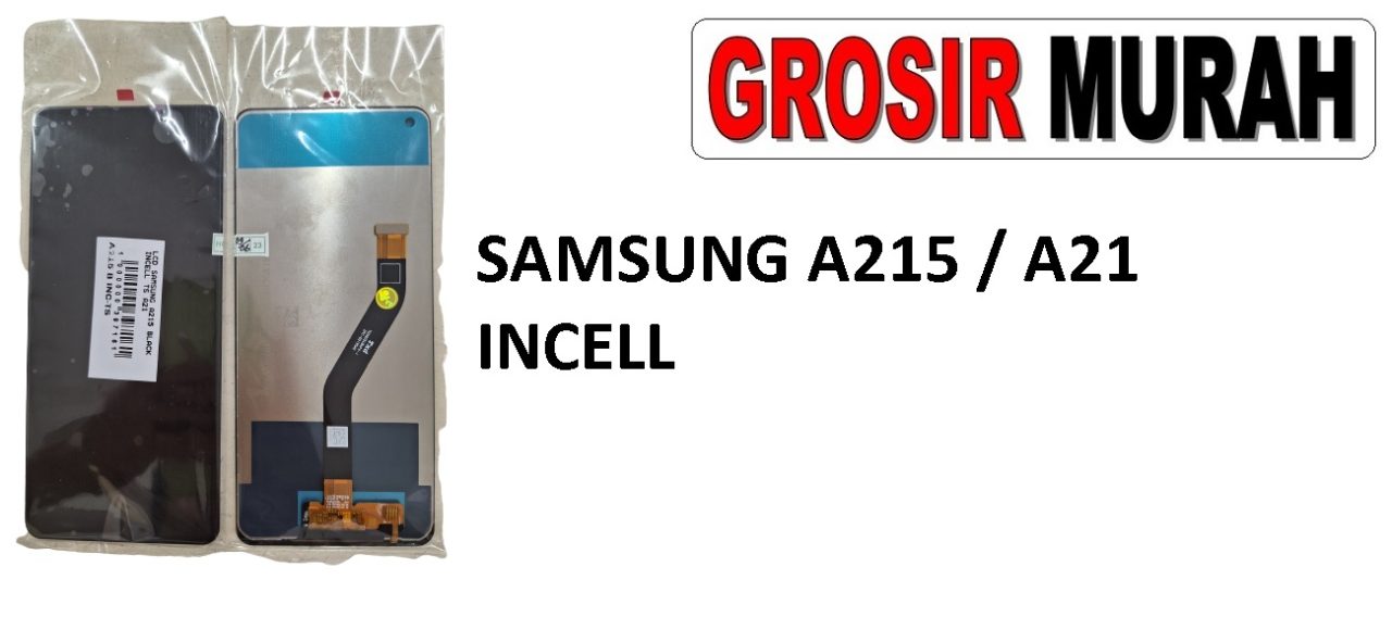 SAMSUNG A215 A21 LCD INCELL LCD Display Digitizer Touch Screen Spare Part Sparepart hp murah Grosir LCD Meetoo winfocus incell lion mgku og moshi