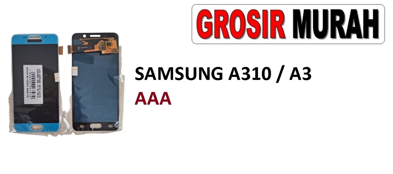 SAMSUNG A310 A3 2016 LCD AAA LCD Display Digitizer Touch Screen Spare Part Sparepart hp murah Grosir LCD Meetoo winfocus incell lion mgku og moshi