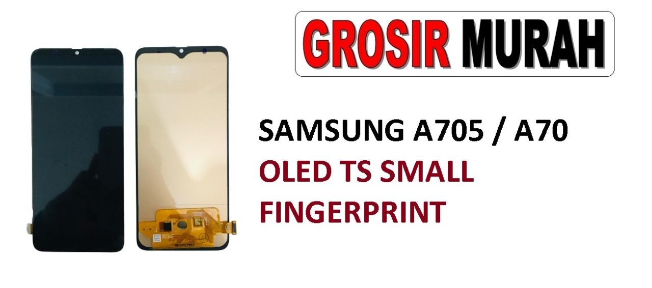 SAMSUNG A705 A70 LCD OLED SMALL LCD Display Digitizer Touch Screen Spare Part Sparepart hp murah Grosir LCD Meetoo winfocus incell lion mgku og moshi