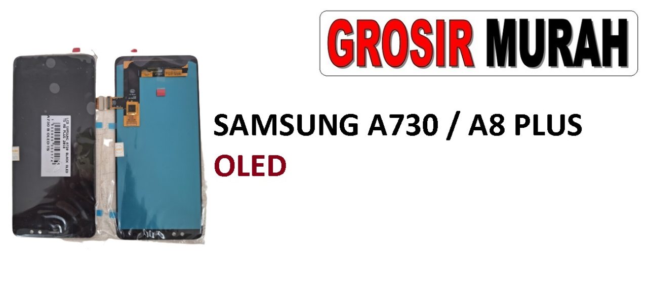 SAMSUNG A730 A8 PLUS 2018 LCD OLED LCD Display Digitizer Touch Screen Spare Part Sparepart hp murah Grosir LCD Meetoo winfocus incell lion mgku og moshi