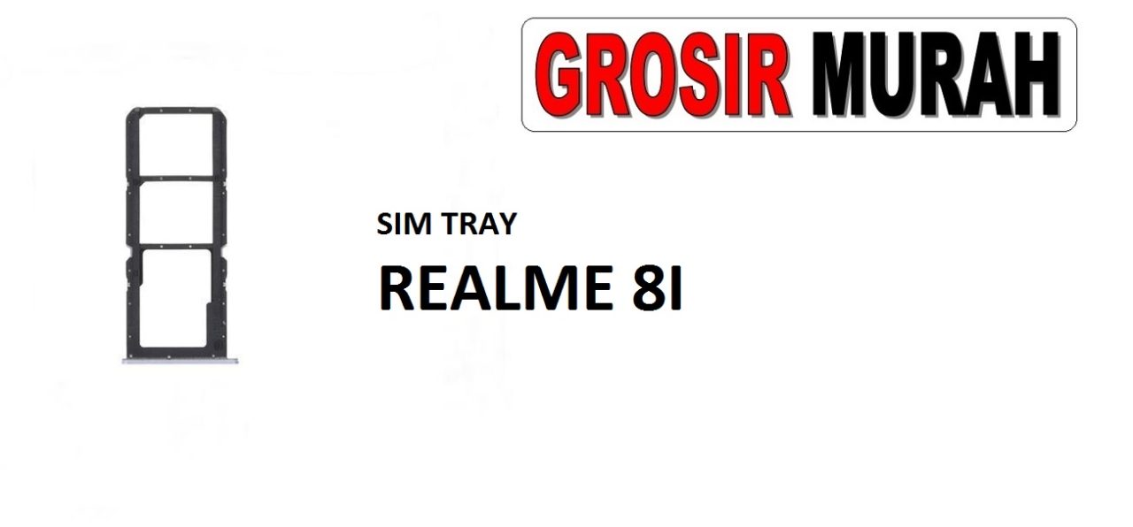 SIM TRAY REALME 8I Sim Card Tray Simtray Holder Simlock Tempat Kartu Sim Spare Part Grosir Sparepart hp