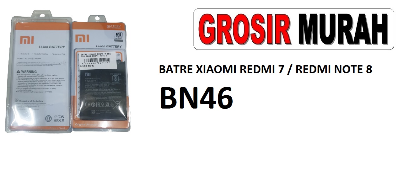 XIAOMI BN46 REDMI 7 REDMI NOTE 8 BATERAI Batre Battery Grosir Sparepart hp
