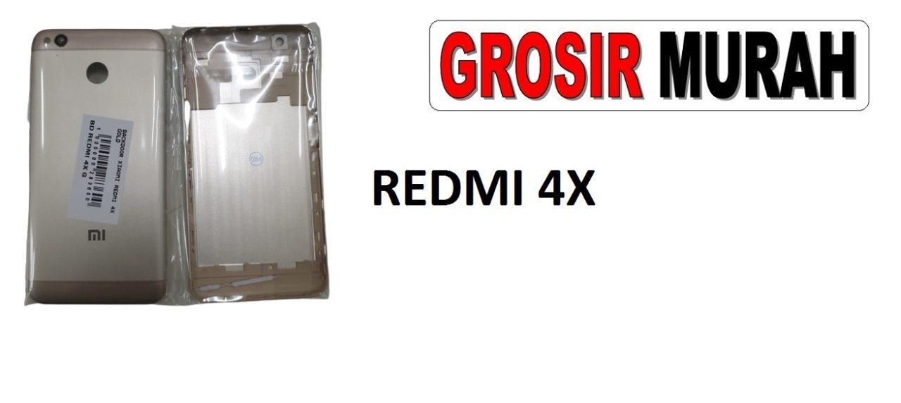 XIAOMI REDMI 4X BACKDOOR Back Battery Cover Rear Housing Tutup Belakang Baterai Grosir Aksesoris hp