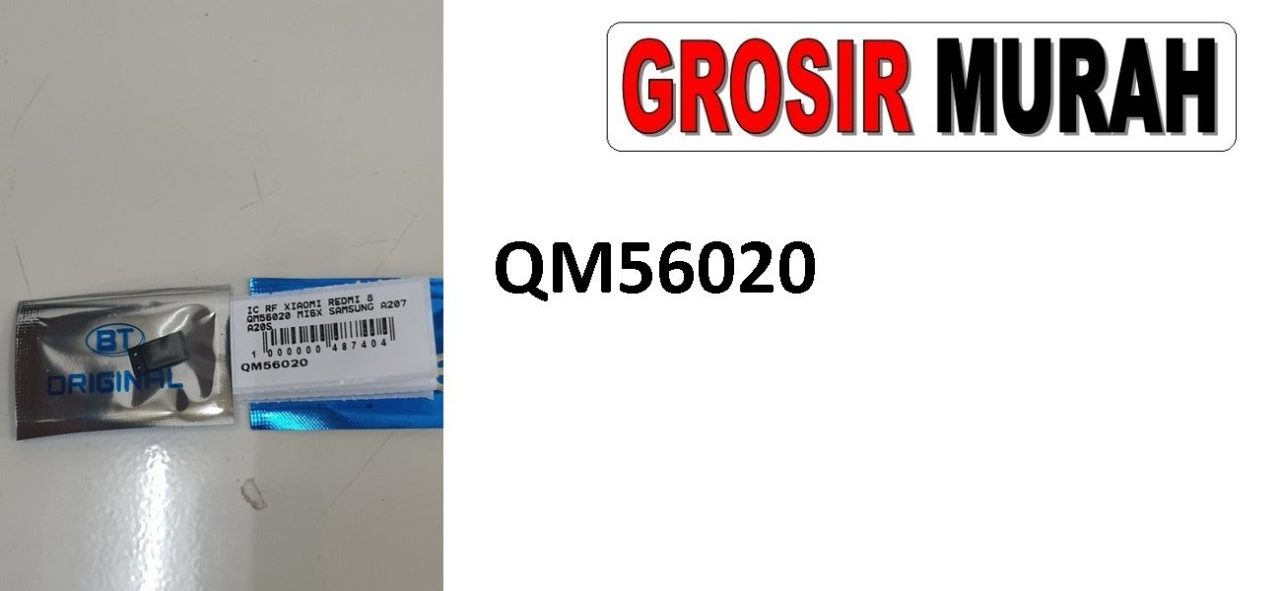 XIAOMI REDMI 8 QM56020 MI6X SAMSUNG A207 A20S IC RF Ic Spare Part Grosir Sparepart hp