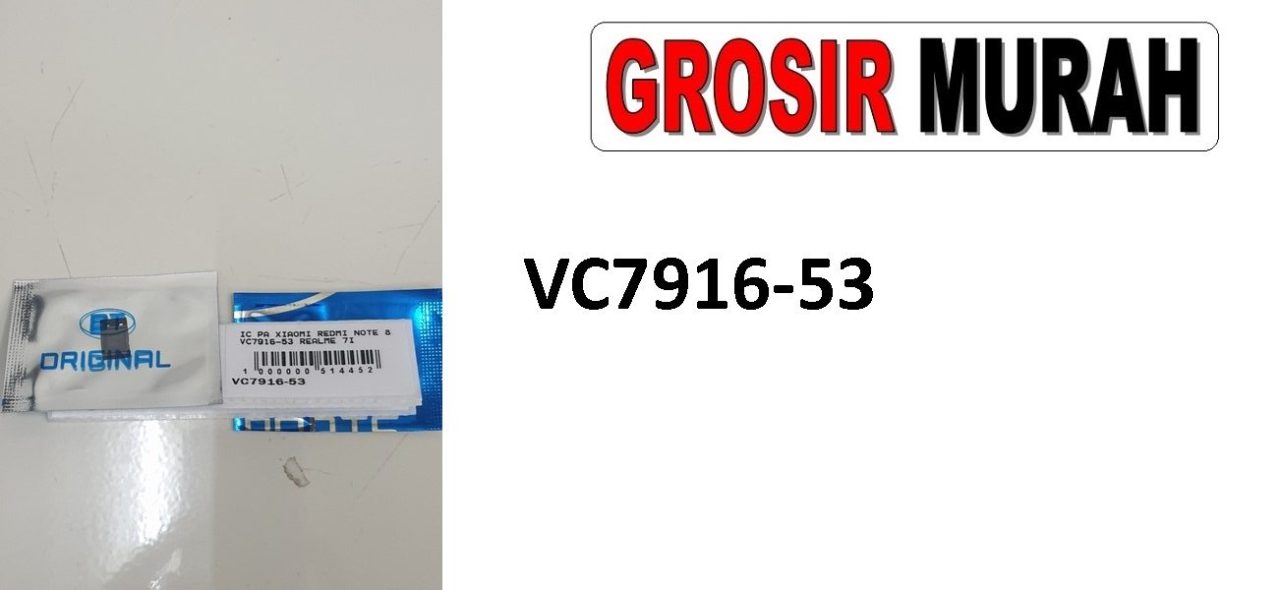 XIAOMI REDMI NOTE 8 VC7916-53 IC PA REALME 7I Ic Spare Part Grosir Sparepart hp