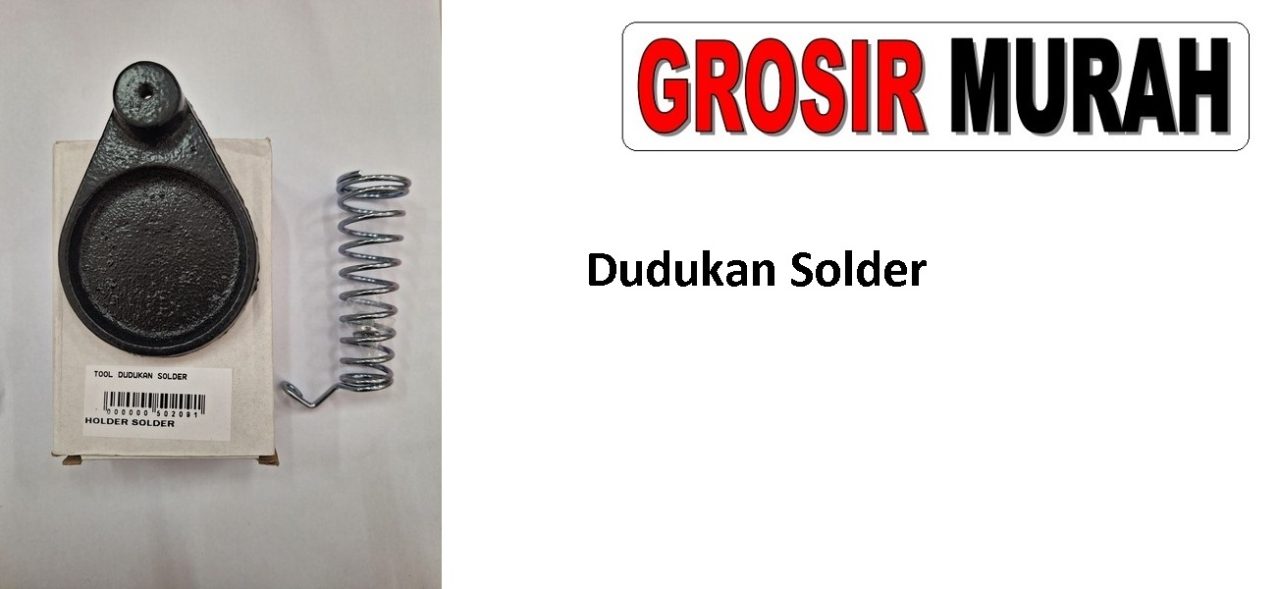 Alat Serpis Hp Dudukan Solder Spare Part Grosir Sparepart Hp Tool Kit Alat Serpis
