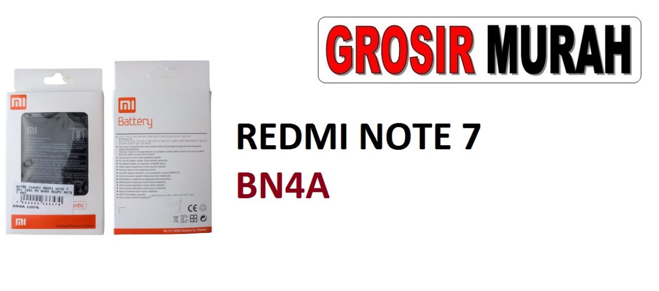 BATRE XIAOMI REDMI NOTE 7 ORI 100% BN4A REDMI NOTE 7 PRO Batre Battery Grosir Sparepart hp