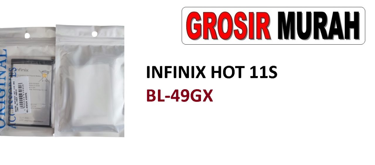 INFINIX HOT 11S BL-49GX BATERAI X6812 Batre Battery Grosir Sparepart hp