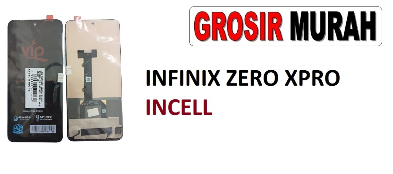 INFINIX ZERO XPRO LCD INCELL LCD Display Digitizer Touch Screen Spare Part Sparepart hp murah Grosir LCD Meetoo winfocus incell lion mgku og moshi