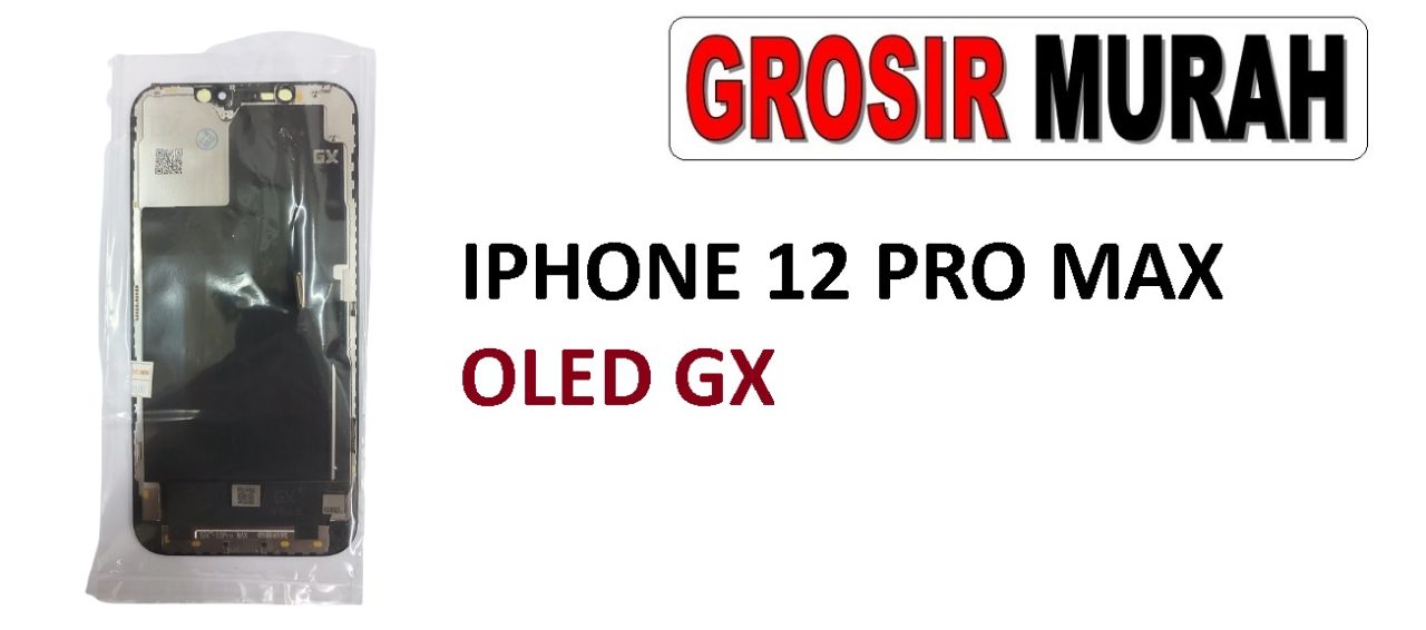 IPHONE 12 PRO MAX LCD OLED GX LCD Display Digitizer Touch Screen Spare Part Sparepart hp murah Grosir LCD Meetoo winfocus incell lion mgku og moshi
