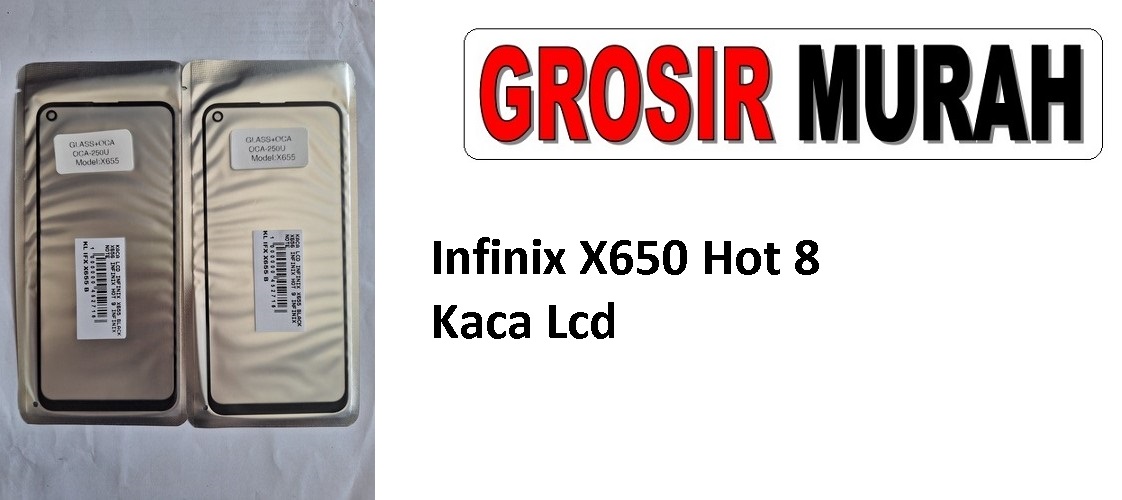 Infinix X655 X656 Hot 9 Note 7 Lite Glass Oca Lcd Front Kaca Depan Lcd Spare Part Grosir Sparepart hp
