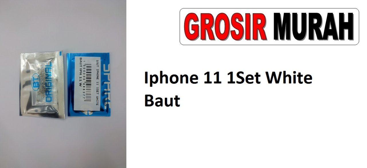 Iphone 11 1Set White Baut Sparepart Hp iPhone Fullset Baut Bawah
