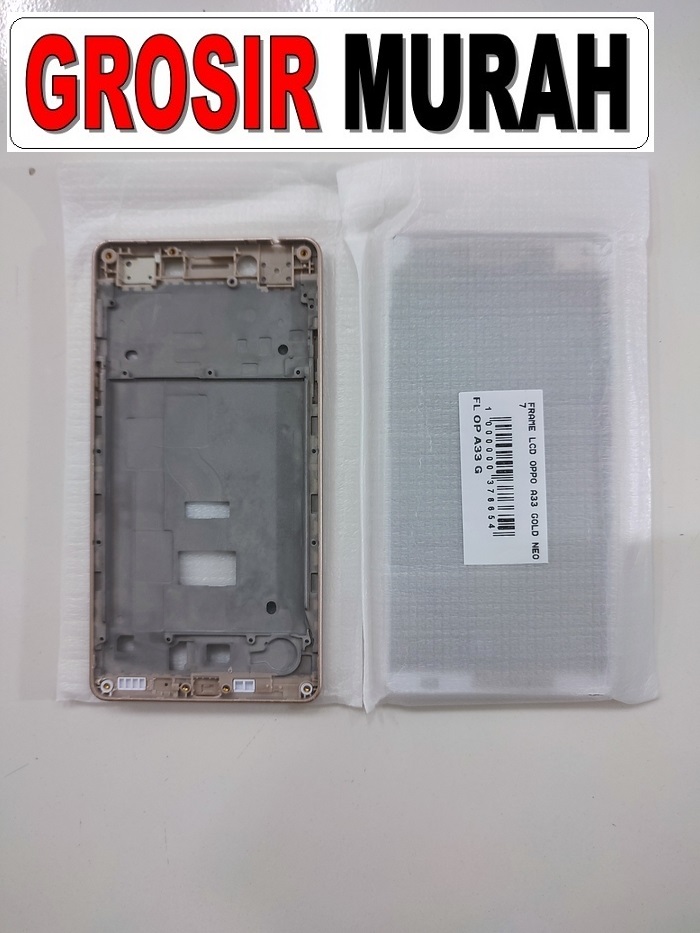 OPPO A33 NEO 7 FRAME LCD Middle Frame LCD Bezel Plate Spare Part Grosir Sparepart hp