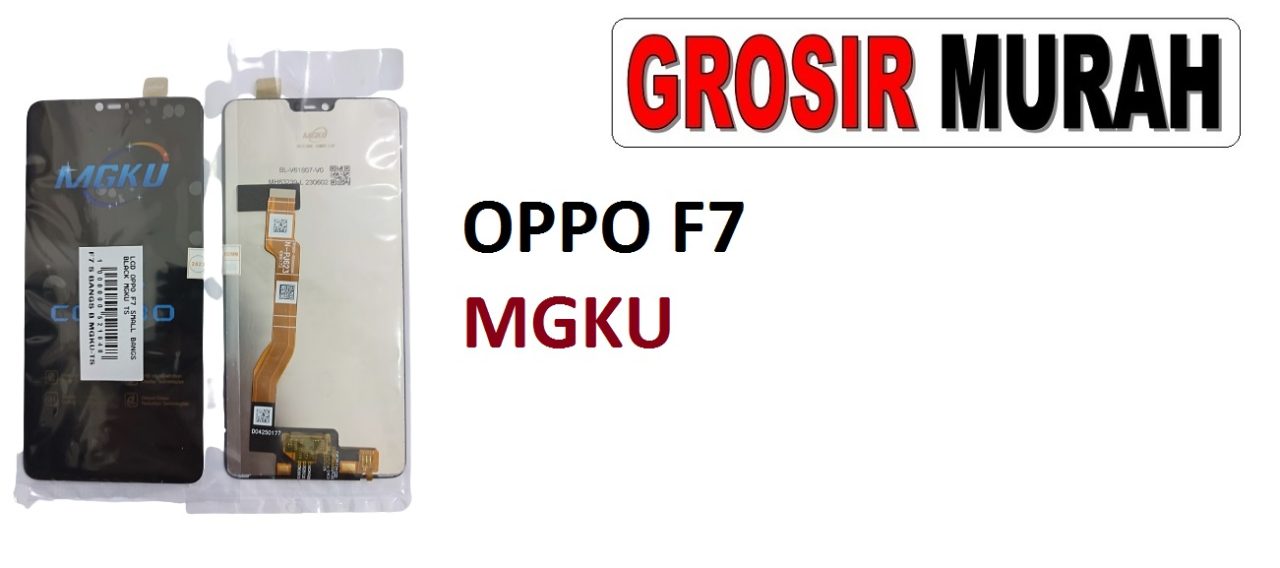 OPPO F7 LCD MGKU LCD Display Digitizer Touch Screen Spare Part Sparepart hp murah Grosir LCD Meetoo winfocus incell lion mgku og moshi