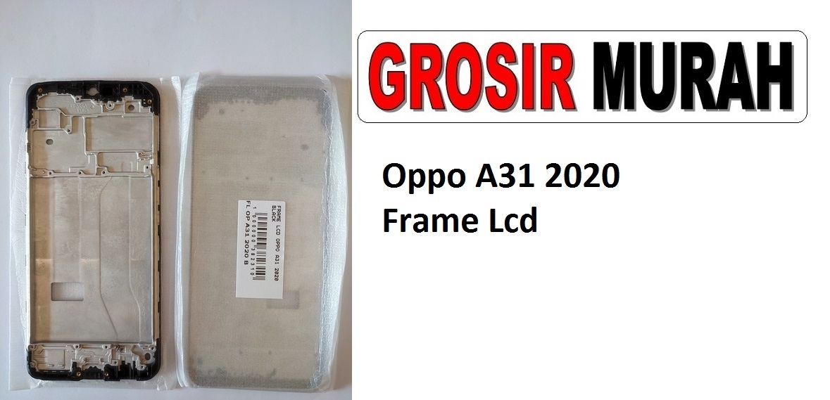 Oppo A31 2020 Sparepart Hp Middle Frame Lcd Bezel Plate Spare Part Hp Grosir
