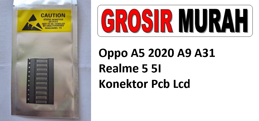 Oppo A5 2020 A9 A31 Realme 5 5I Connector Pcb Lcd Konektor Con lcd Spare Part Grosir Sparepart hp
