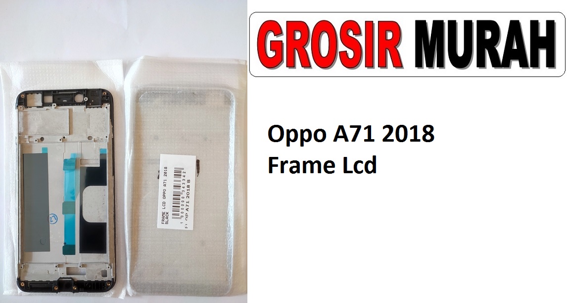 Oppo A71 2018 Sparepart Hp Middle Frame Lcd Bezel Plate Spare Part Hp Grosir
