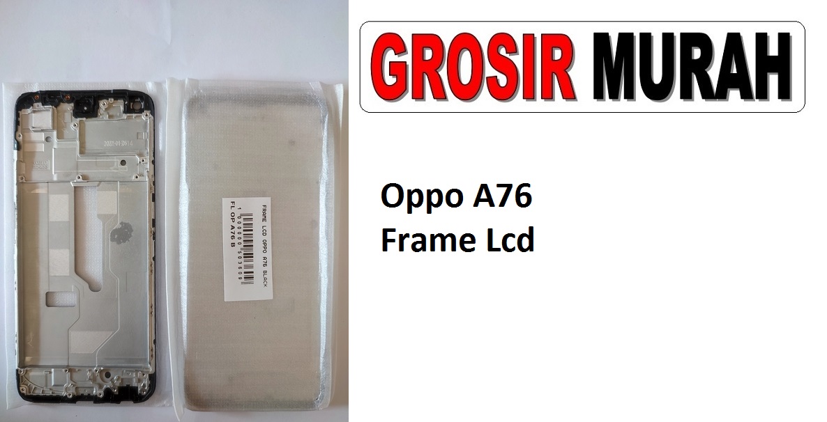 Oppo A76 Sparepart Hp Middle Frame Lcd Bezel Plate Spare Part Hp Grosir
