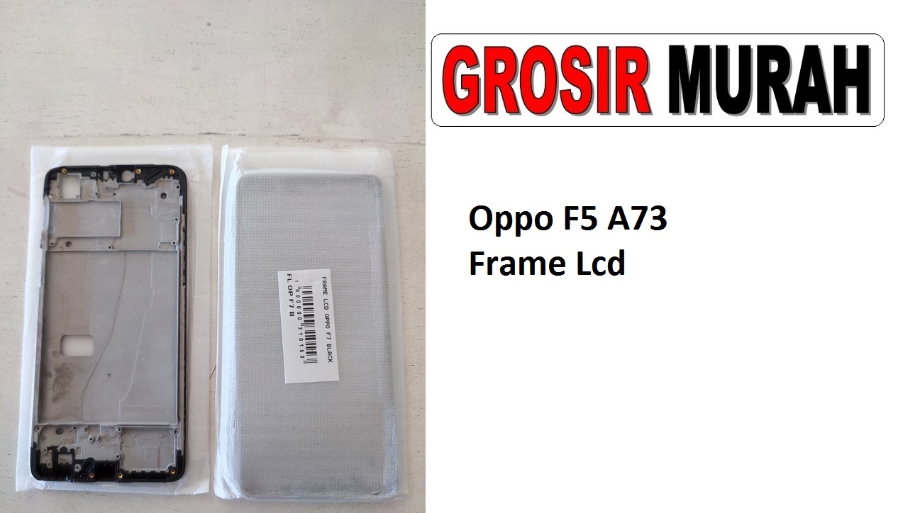 Oppo F7 Sparepart Hp Middle Frame Lcd Bezel Plate Spare Part Hp Grosir
