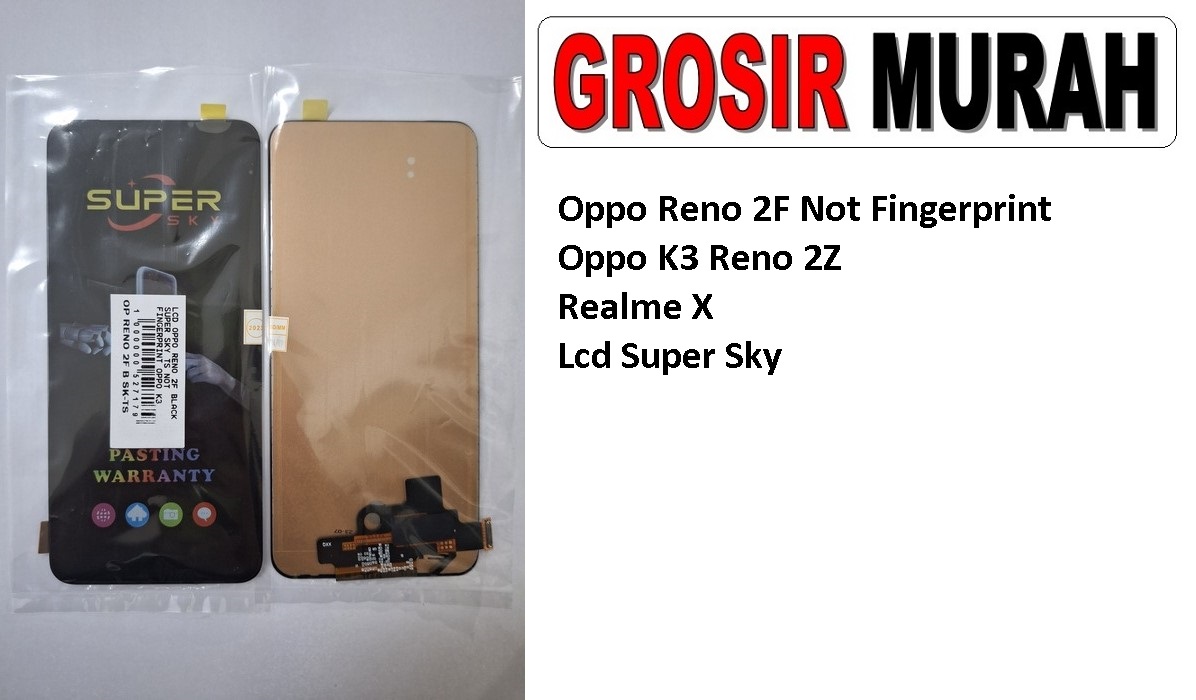 Oppo Reno 2F Not Fingerprint Oppo K3 Reno 2Z Realme X Oppo Sparepart Hp Lcd Display Digitizer Touch Screen Grosir Spare Part Terlengkap Meetoo winfocus incell lion mgku og moshi Super Sky
