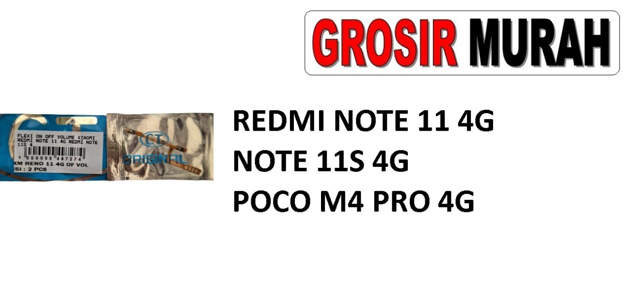 REDMI NOTE 11 4G FLEXI ON OFF VOLUME REDMI NOTE 11S 4G M4 PRO 4G NOTE 12S 4G Sparepart Hp Fleksi Xiaomi Flexible Flexibel Power On Off Volume Flex Cable Spare Part Hp Grosir