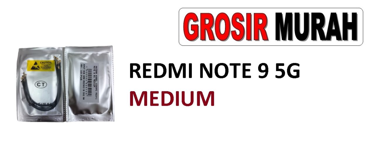 REDMI NOTE 9 5G KABEL ANTENA MEDIUM Cable Antenna Sinyal Connector Coaxial Flex Wifi Network Signal Spare Part Grosir Sparepart hp