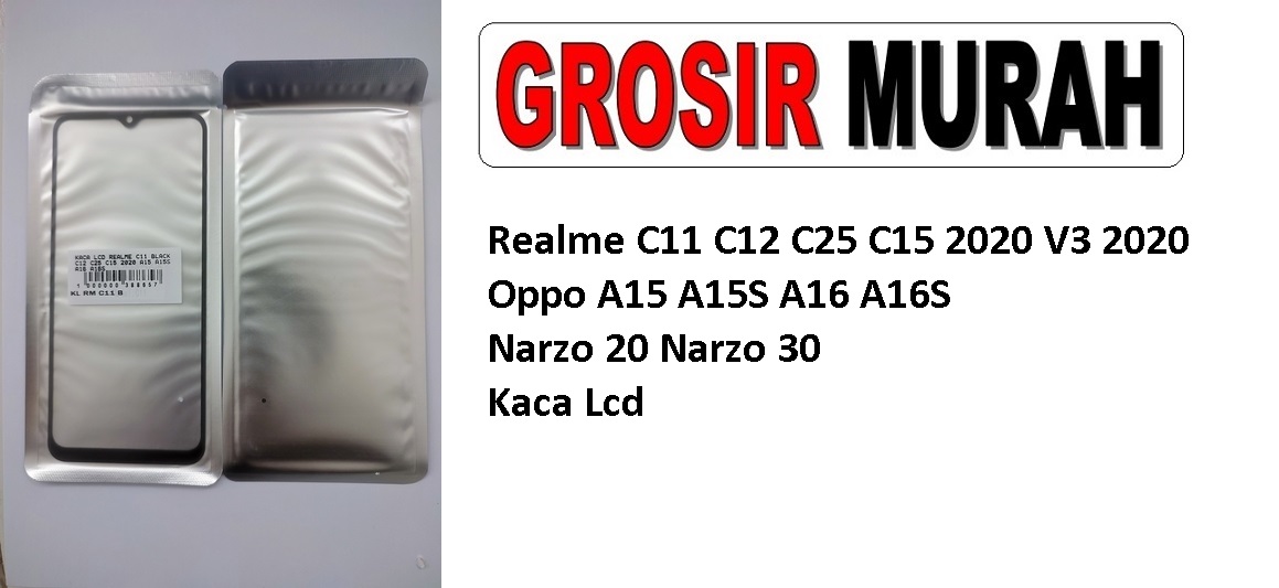Realme C11 C12 C25 C15 2020 A15 A15S A16 A16S V3 2020 Narzo 20 Narzo 30 Glass Oca Lcd Front Kaca Depan Lcd Spare Part Grosir Sparepart hp
