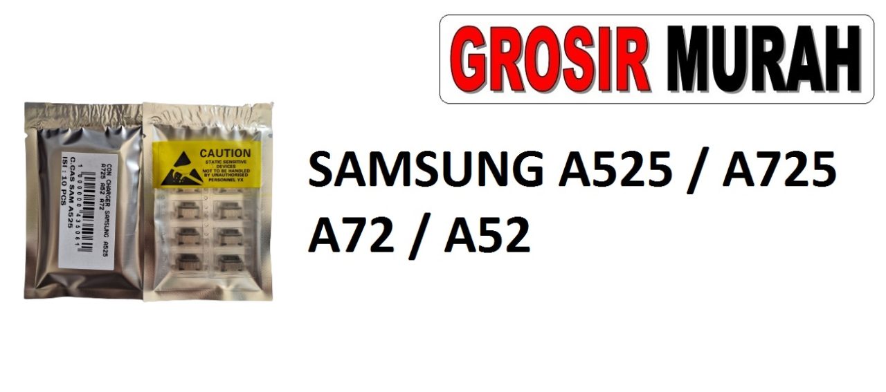 SAMSUNG A525 KONEKTOR CHARGER A725 A52 A72 Connector Charger Charging Port Dock Konektor Cas Spare Part Grosir Sparepart hp