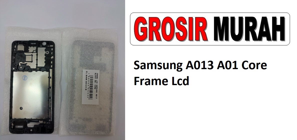 Samsung A013 A01 Core Sparepart Hp Middle Frame Lcd Tatakan Bezel Plate Spare Part Hp Grosir
