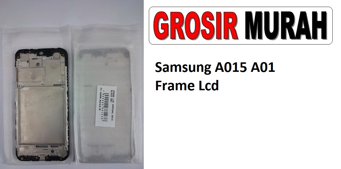 Samsung A015 A01 Sparepart Hp Middle Frame Lcd Tatakan Bezel Plate Spare Part Hp Grosir
