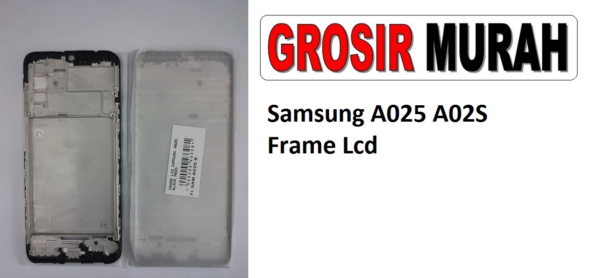 Samsung A025 A02S Sparepart Hp Middle Frame Lcd Tatakan Bezel Plate Spare Part Hp Grosir
