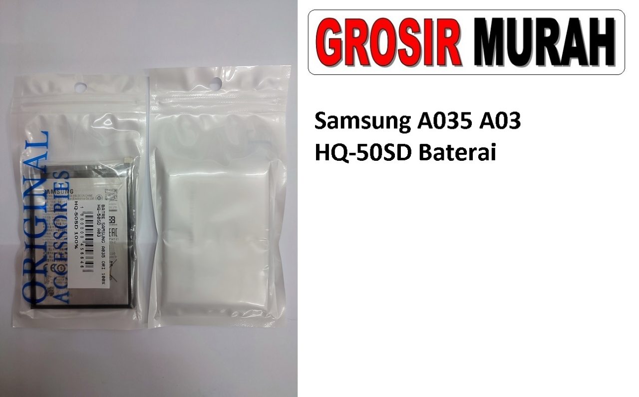 Samsung A035 A03 HQ-50SD Sparepart hp Batre Battery Baterai Grosir
