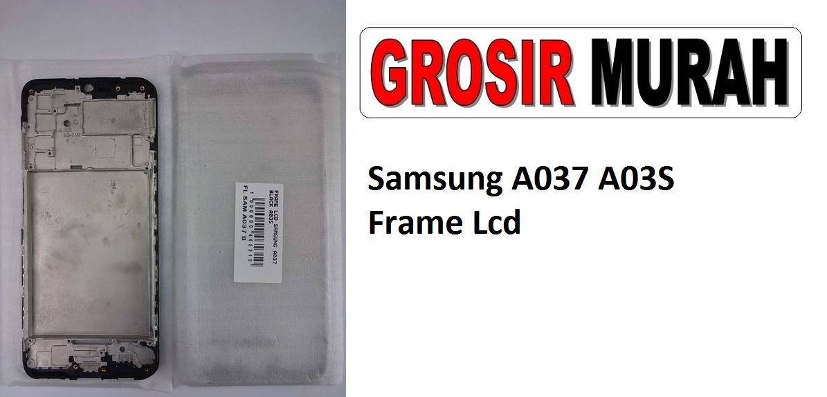 Samsung A037 A03S Sparepart Hp Middle Frame Lcd Tatakan Bezel Plate Spare Part Hp Grosir
