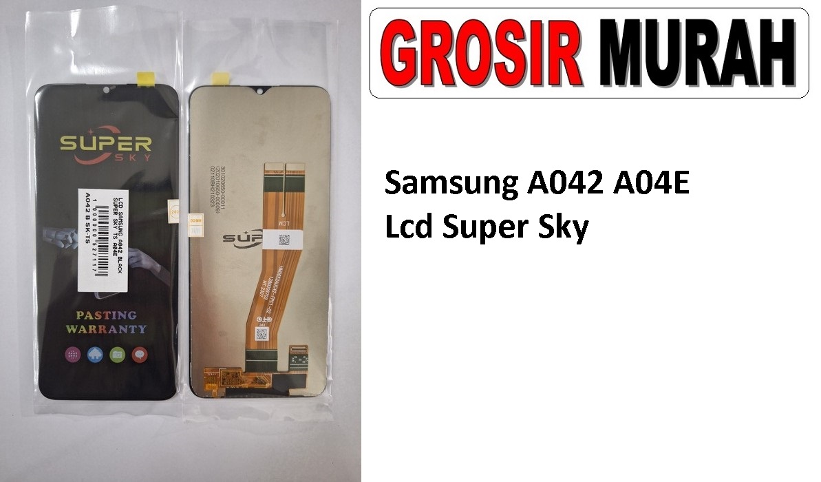 Samsung A042 A04E Samsung Sparepart Hp Lcd Display Digitizer Touch Screen Grosir Spare Part Terlengkap Meetoo winfocus incell lion mgku og moshi Super Sky
