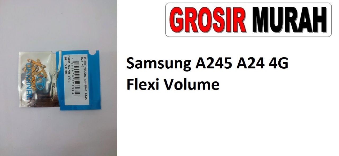 Samsung A245 A24 4G Flexi Volume Sparepart Hp Samsung Flexible Flexibel Volume Flex Cable Spare Part Hp Grosir
