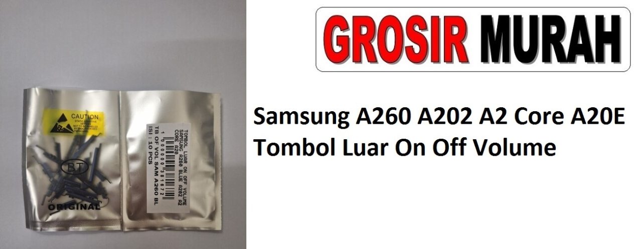 Samsung A260 A202 A2 Core A20E Power Tombol Luar On Off Volume Buttons Spare Part Grosir Sparepart hp
