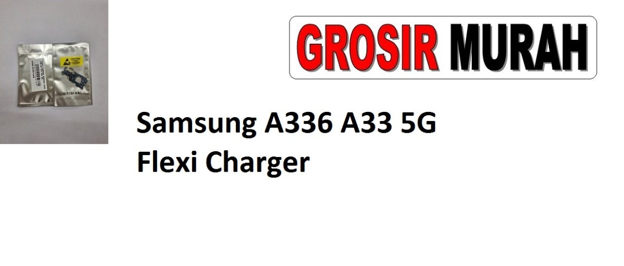 Samsung A336 A33 5G Flexi Charger Sparepart Hp Fleksi Samsung Spare Part Grosir Fleksibel Original Flexibel Papan Cas Charging Flexible Port Dock Flex Cable
