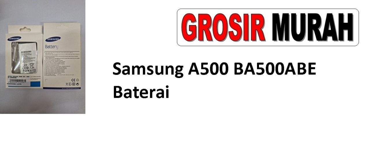 Samsung A500 BA500ABE Baterai Sparepart hp Batre Samsung Battery Grosir
