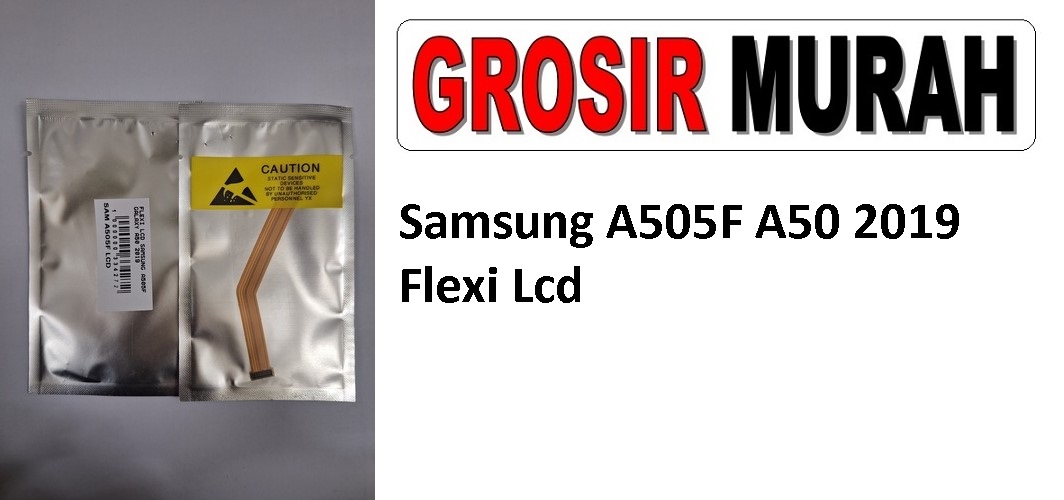 Samsung A505F A50 2019 Flexible Fleksibel Flexibel Main LCD Motherboard Connector Flex Cable Spare Part Grosir Sparepart Hp
