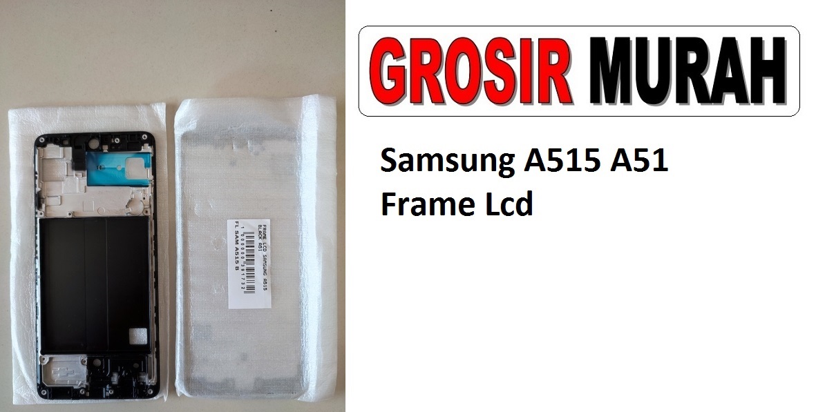 Samsung A515 A51 Sparepart Hp Middle Frame Lcd Tatakan Bezel Plate Spare Part Hp Grosir
