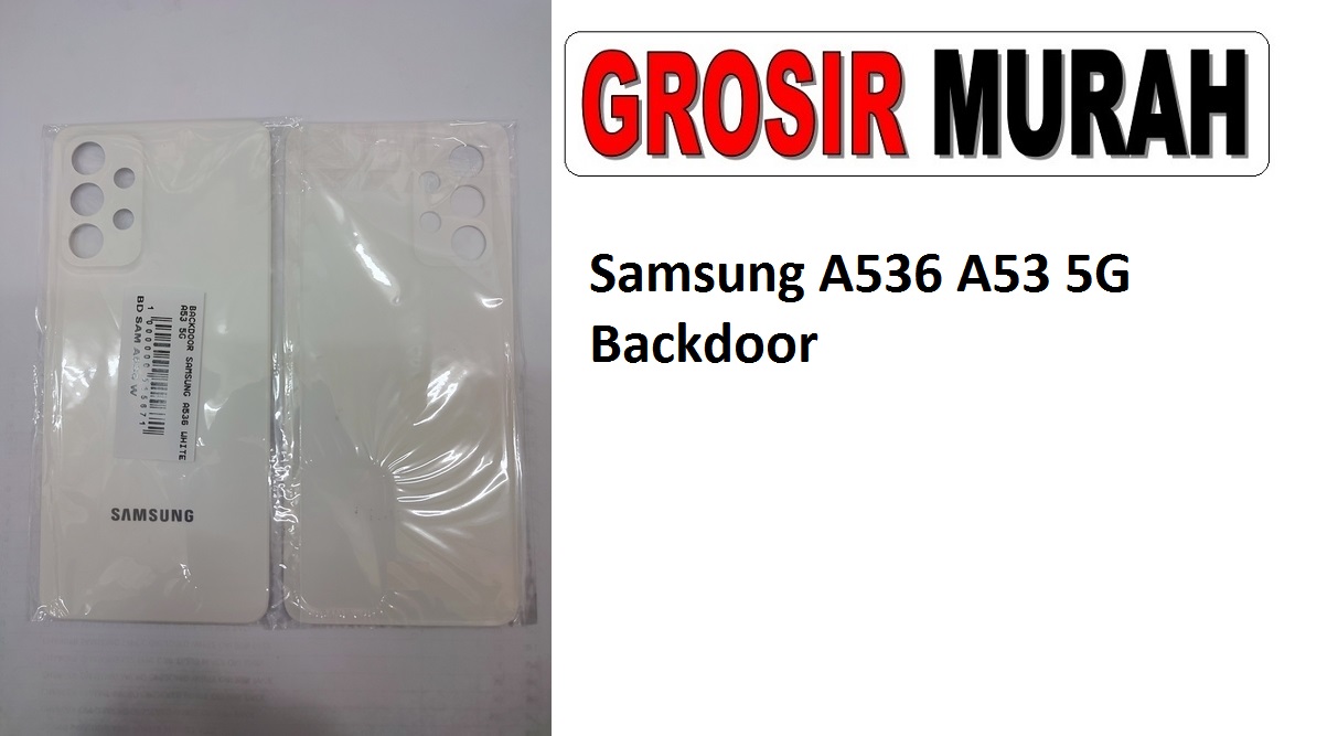 Samsung A536 A53 5G Sparepart Hp Backdoor Back Battery Cover Rear Housing Tutup Belakang Baterai
