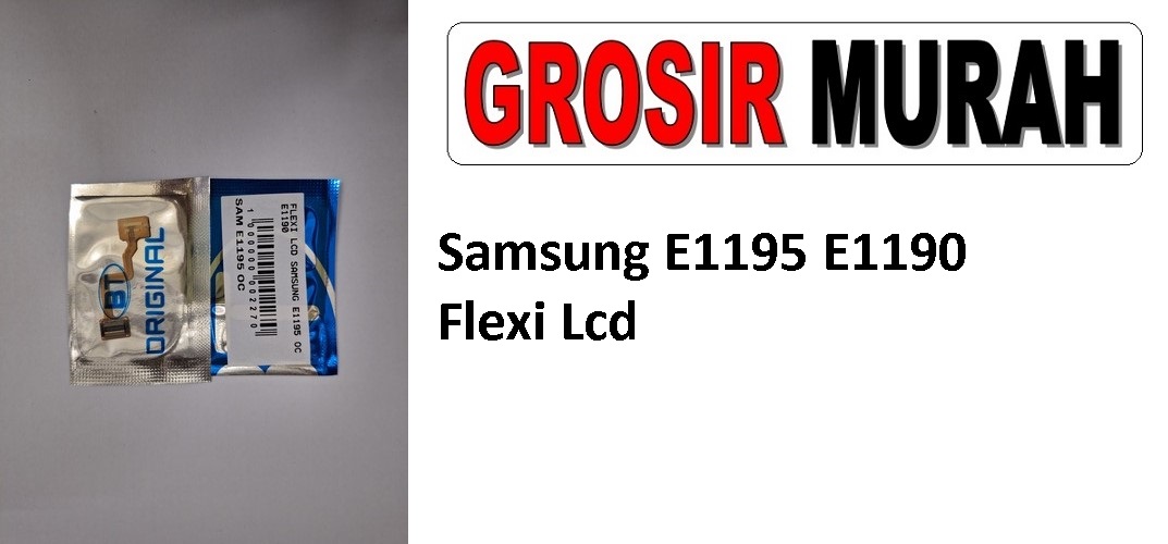 Samsung E1195 E1190 Flexible Fleksibel Flexibel Main LCD Motherboard Connector Flex Cable Spare Part Grosir Sparepart Hp
