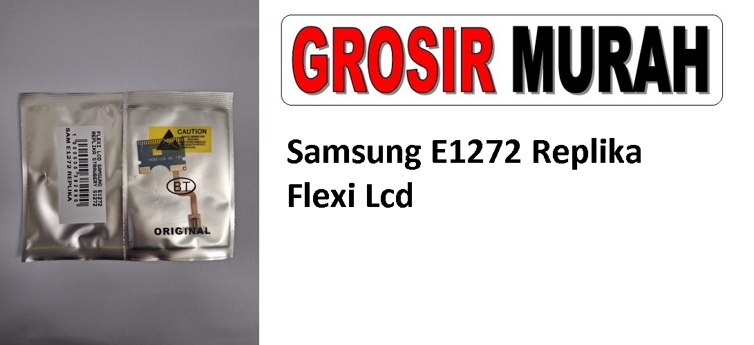 Samsung E1272 Replika Flexible Fleksibel Flexibel Main LCD Motherboard Connector Flex Cable Spare Part Grosir Sparepart Hp
