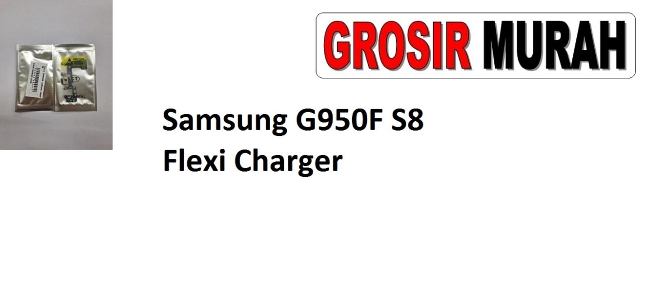 Samsung G950F S8 Flexi Charger Sparepart Hp Fleksi Samsung Spare Part Grosir Fleksibel Original Flexibel Papan Cas Charging Flexible Port Dock Flex Cable
