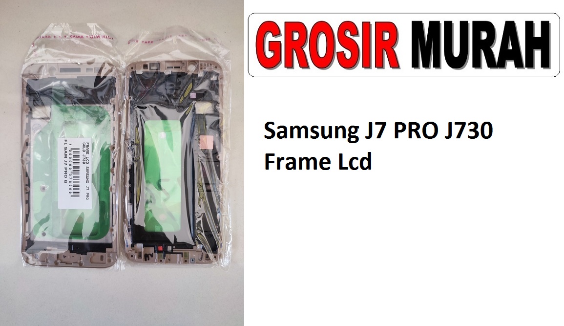 Samsung J7 PRO J730 Sparepart Hp Middle Frame Lcd Tatakan Bezel Plate Spare Part Hp Grosir
