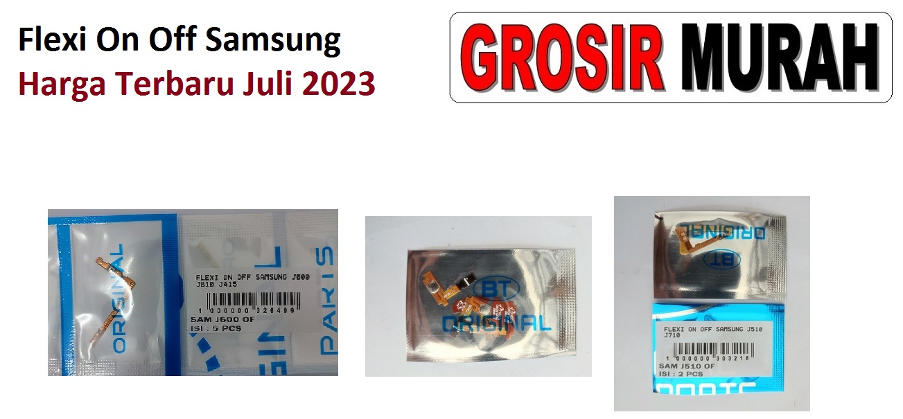 Sparepart Hp Fleksibel On Off Samsung Terbaru Juli 2023