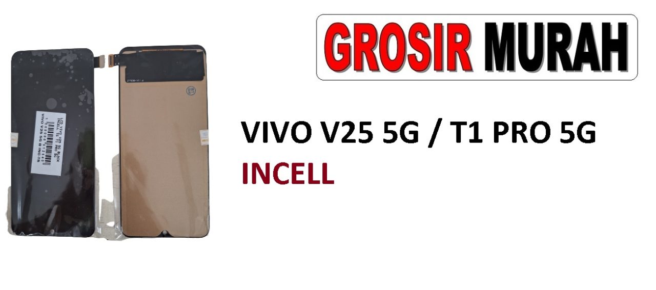 VIVO V25 5G LCD INCELL T1 PRO 5G LCD Display Digitizer Touch Screen Spare Part Sparepart hp murah Grosir LCD Meetoo winfocus incell lion mgku og moshi