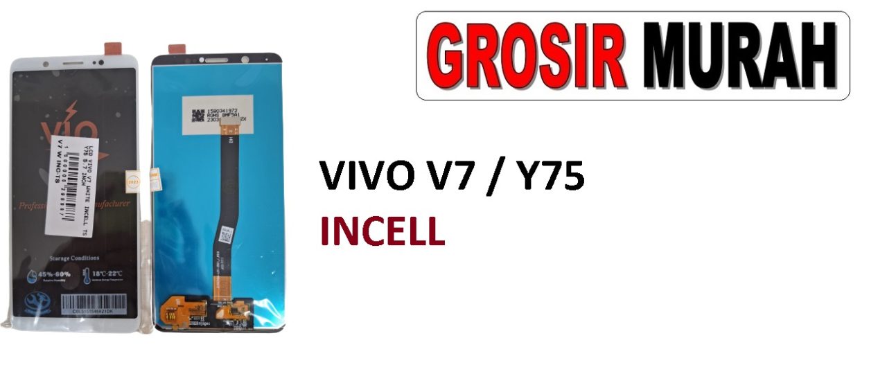 VIVO V7 Y75 LCD INCELL LCD Display Digitizer Touch Screen Spare Part Sparepart hp murah Grosir LCD Meetoo winfocus incell lion mgku og moshi